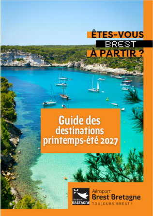 Guide des destinations printemps été 2027 Aéroport Brest Bretagne Guide des destinations printemps été 2027 Aéroport Brest Bretagne